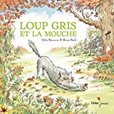 Loup gris et la mouche