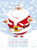 Trés cher Père Noël